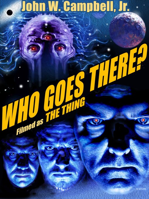 Title details for Who Goes There? by John W. Campbell Jr. - Available